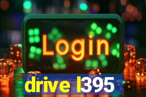 drive l395